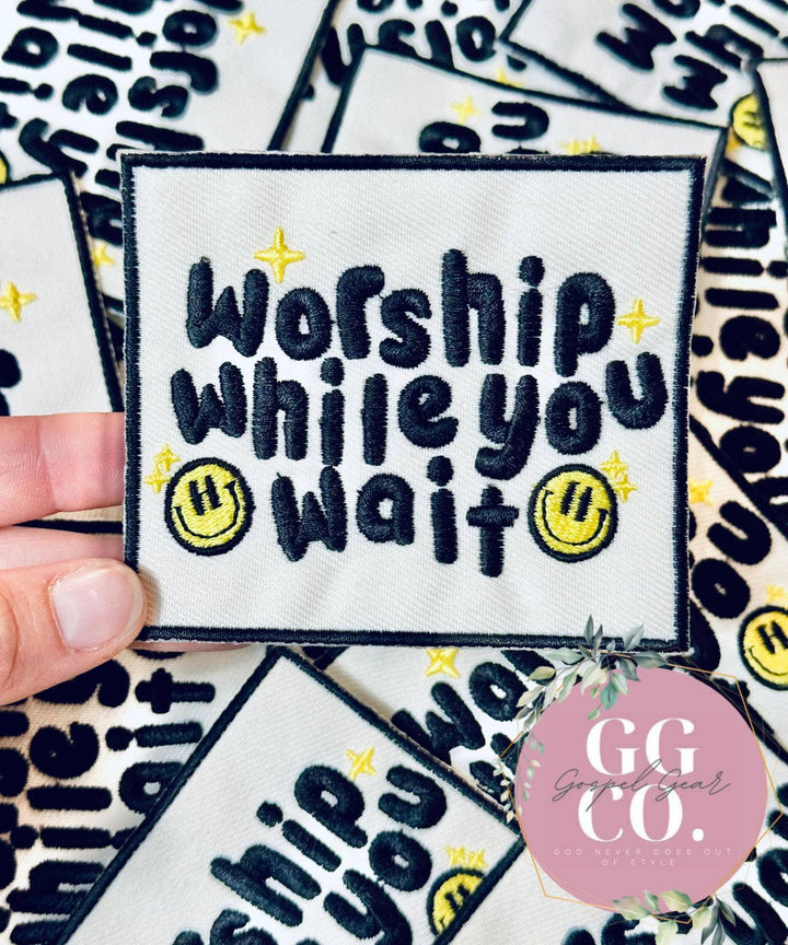 Gospel Gear Co - Worship While You Wait Embroidered Patch