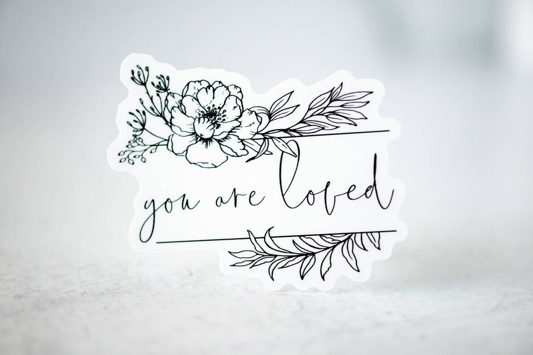 Savannah and James Co - You Are Loved, Vinyl Sticker, 3x3 in.
