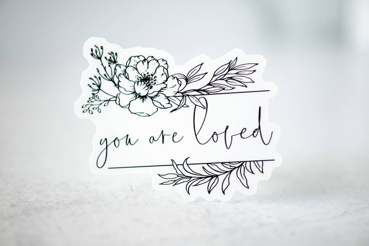 Savannah and James Co - You Are Loved, Vinyl Sticker, 3x3 in.