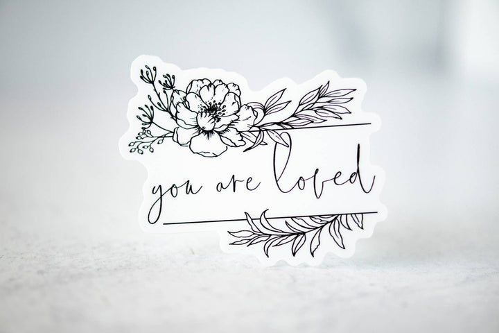 Savannah and James Co - You Are Loved, Vinyl Sticker, 3x3 in.