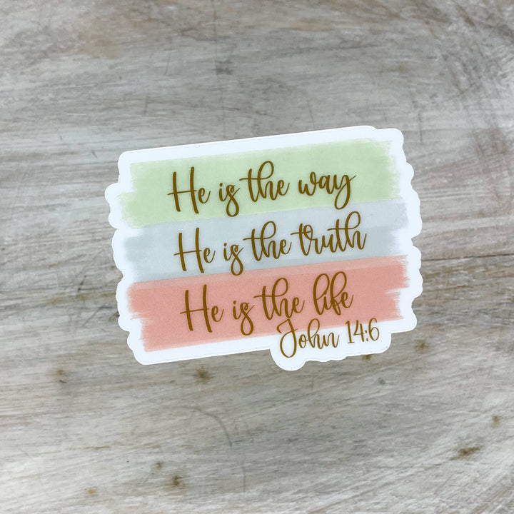 Savannah and James Co - He Is The Way, Truth, Life, Christian Sticker, 3x3 inch
