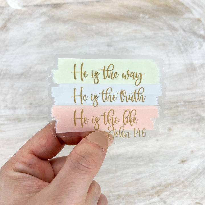 Savannah and James Co - He Is The Way, Truth, Life, Christian Sticker, 3x3 inch