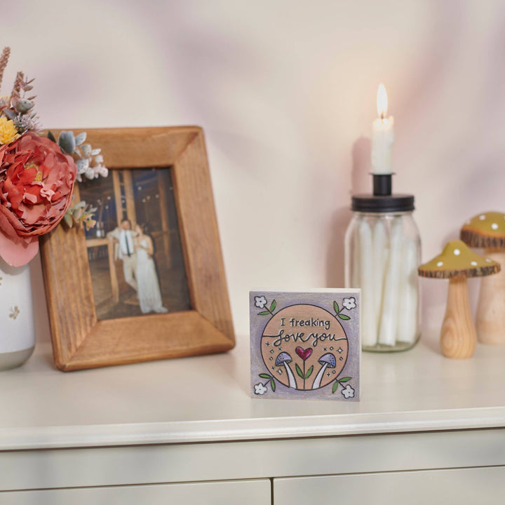 Primitives by Kathy - I Freaking Love You Block Sign
